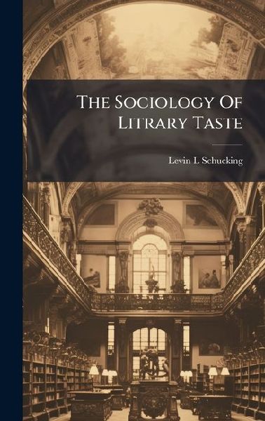 The Sociology Of Litrary Taste