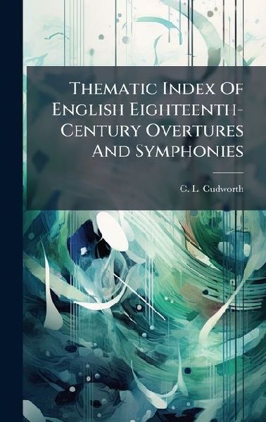 Thematic Index Of English Eighteenth-Century Overtures And Symphonies