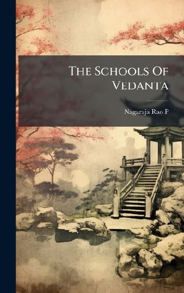 The Schools Of Vedanta