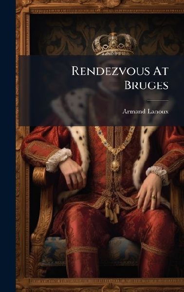 Rendezvous At Bruges