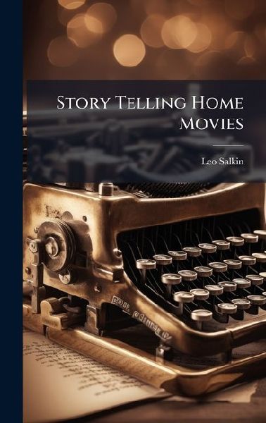 Story Telling Home Movies