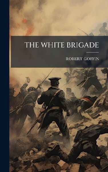 The White Brigade