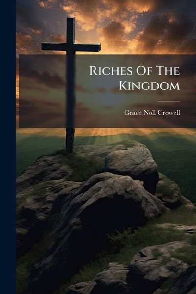 Riches Of The Kingdom
