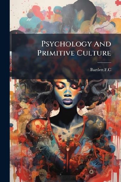 Psychology And Primitive Culture