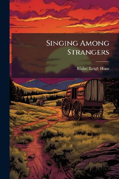 Singing Among Strangers