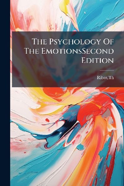 The Psychology Of The EmotionsSecond Edition