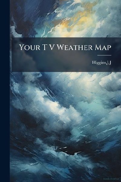 Your T V Weather Map