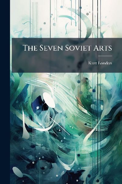 The Seven Soviet Arts