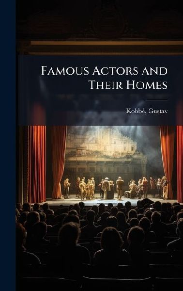 Famous Actors and Their Homes
