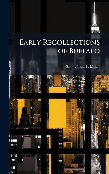 Early Recollections of Buffalo
