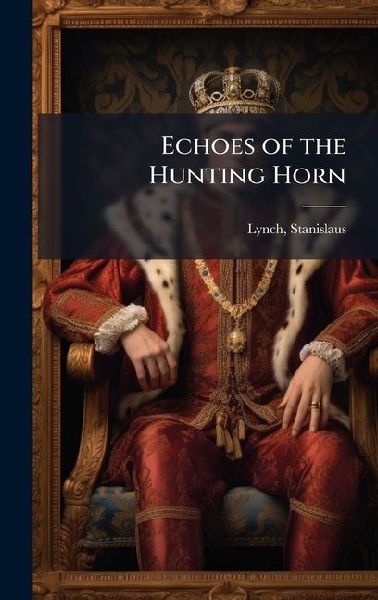Echoes of the Hunting Horn