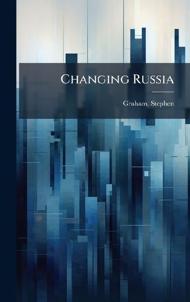 Changing Russia