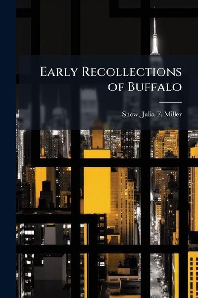 Early Recollections of Buffalo