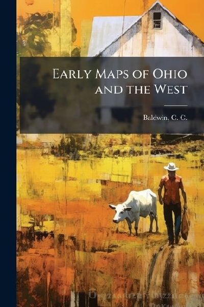 Early Maps of Ohio and the West