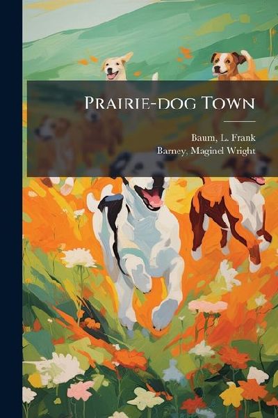 Prairie-dog Town