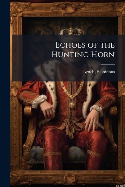 Echoes of the Hunting Horn