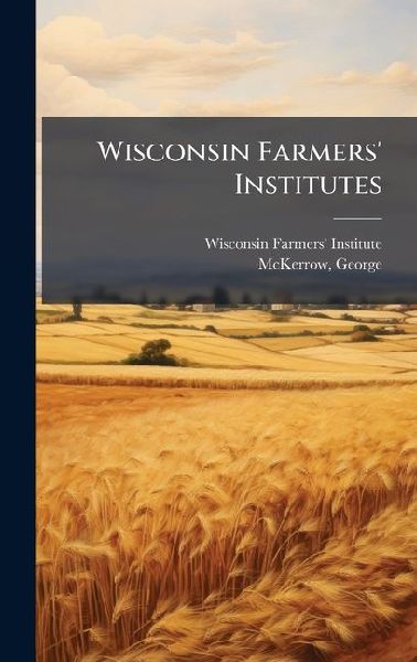 Wisconsin Farmers Institutes