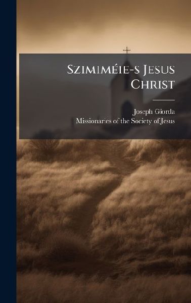 SzimimÃ(c)ie-s Jesus Christ