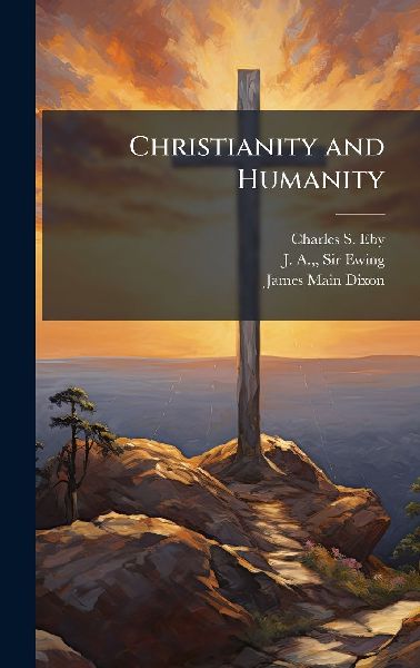 Christianity and Humanity