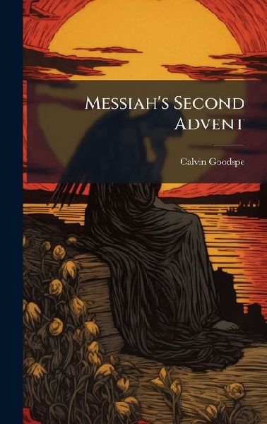 Messiahs Second Advent