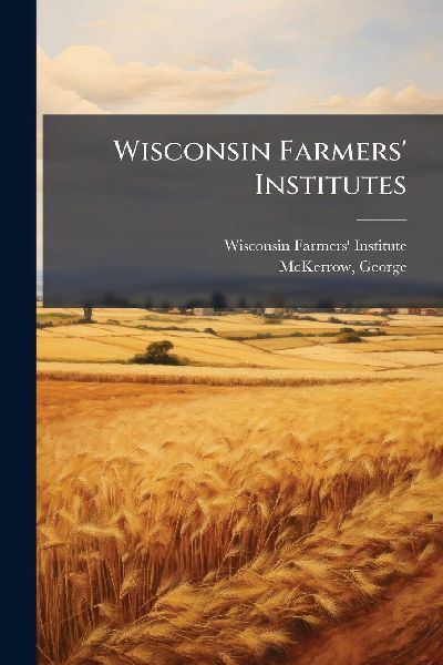 Wisconsin Farmers Institutes