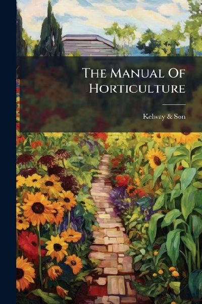 The Manual Of Horticulture