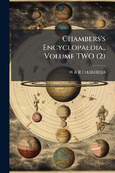 Chambers's Encyclopaedia.. Volume TWO (2)