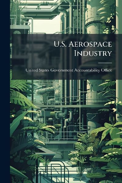 U.S. Aerospace Industry