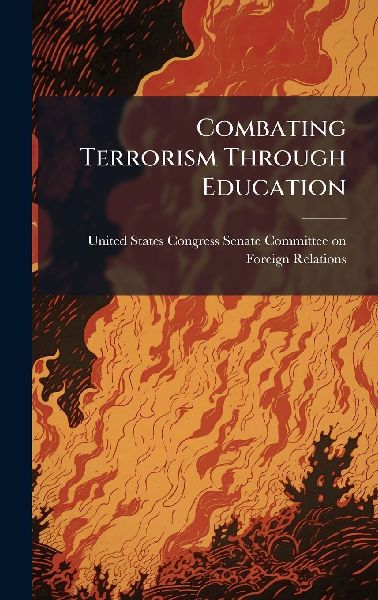 Combating Terrorism Through Education