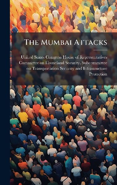 The Mumbai Attacks