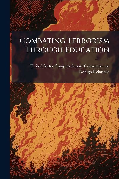 Combating Terrorism Through Education