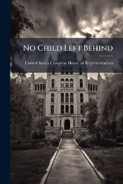 No Child Left Behind
