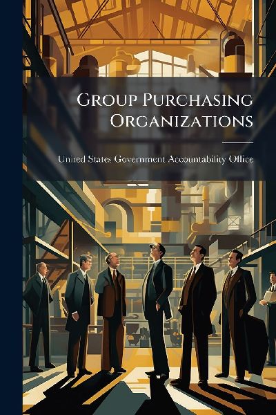 Group Purchasing Organizations