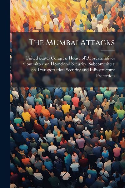 The Mumbai Attacks