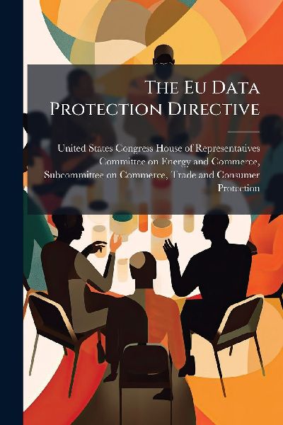 The Eu Data Protection Directive