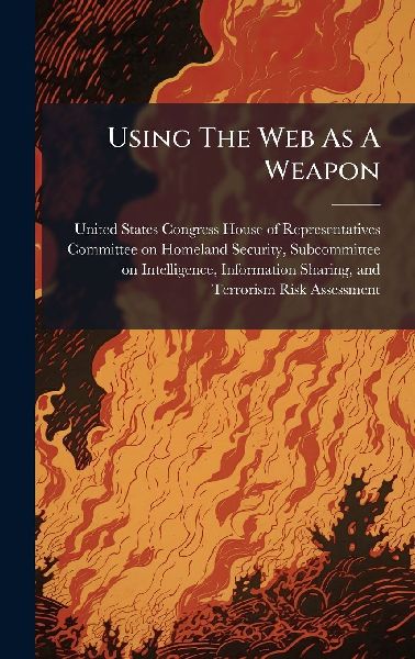 Using The Web As A Weapon
