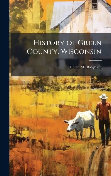 History of Green County, Wisconsin