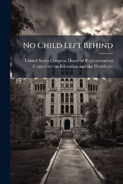 No Child Left Behind