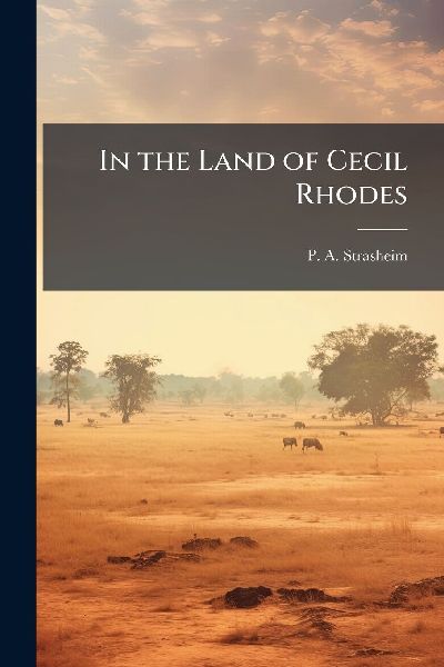 In the Land of Cecil Rhodes