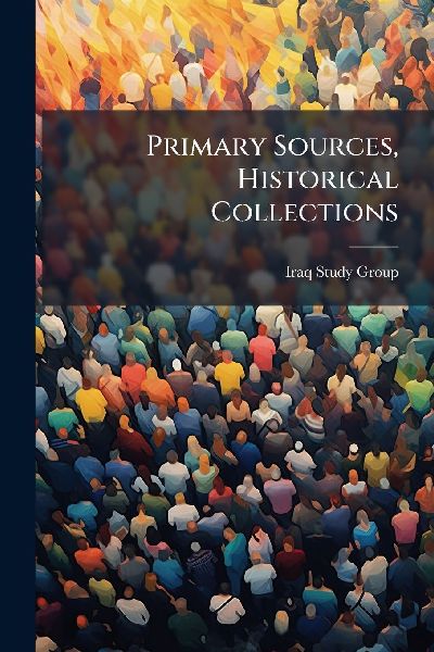 Primary Sources, Historical Collections
