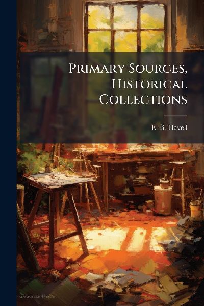 Primary Sources, Historical Collections
