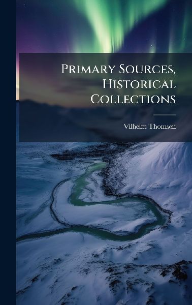 Primary Sources, Historical Collections