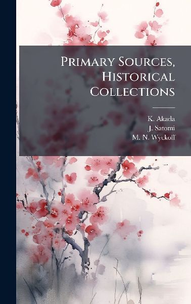 Primary Sources, Historical Collections