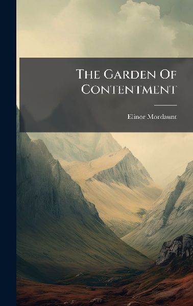 The Garden Of Contentment