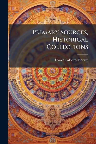 Primary Sources, Historical Collections