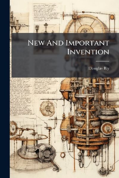 New And Important Invention