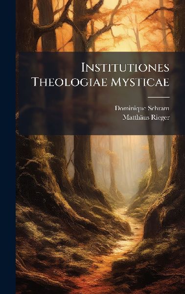 Institutiones Theologiae Mysticae