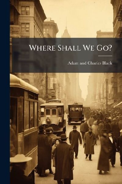 Where Shall We Go?