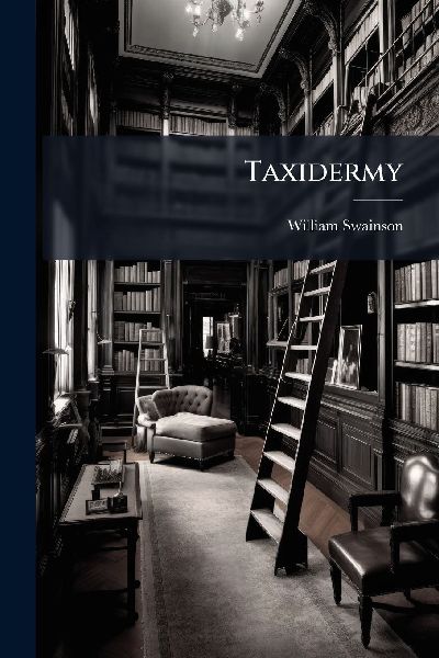 Taxidermy