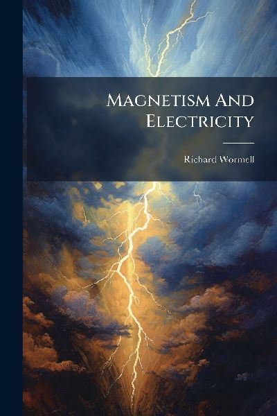 Magnetism And Electricity
